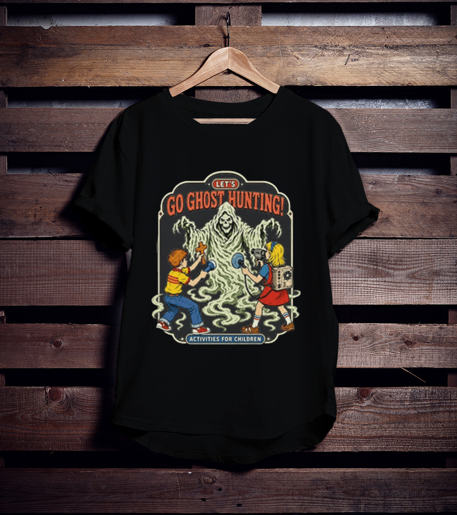 Let's Go Ghost Hunting Activities For Children With Scary Ghoul And Kids T-Shirt
