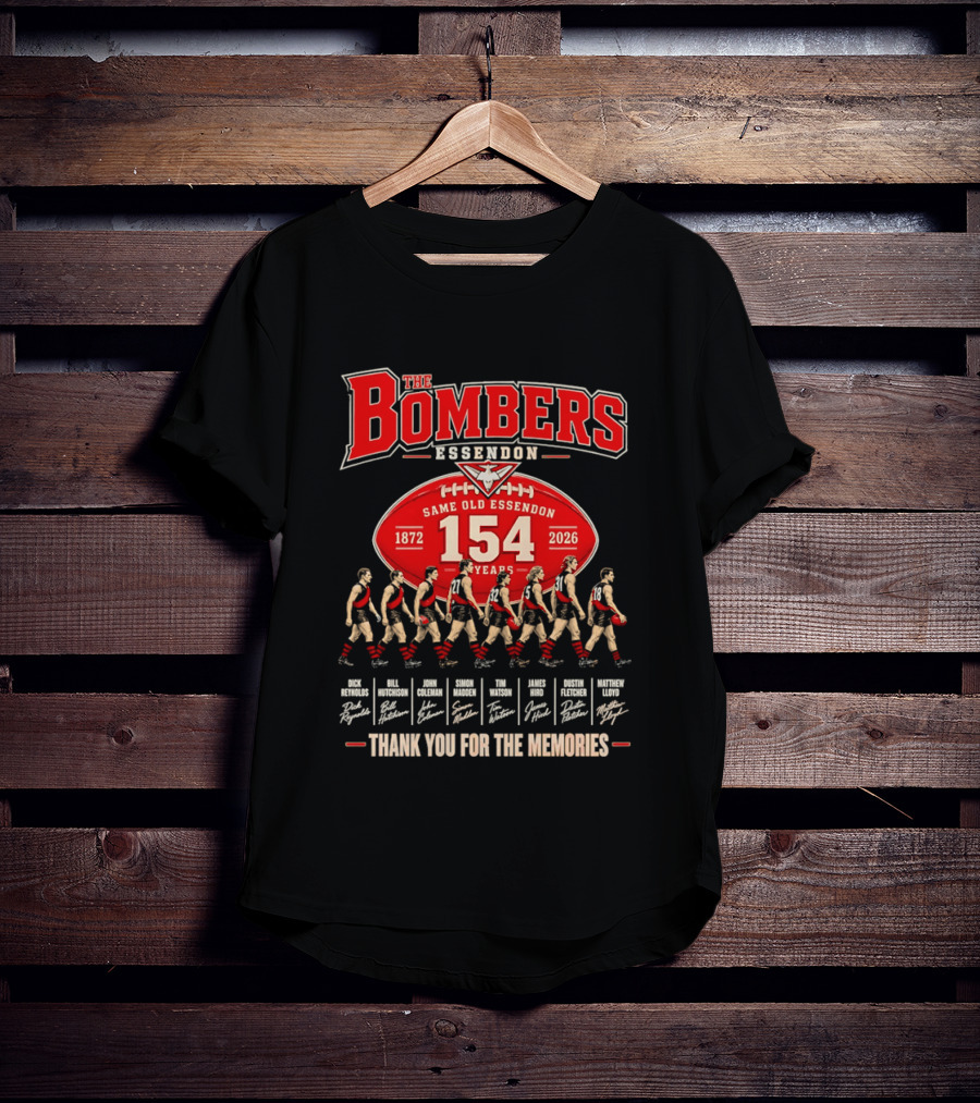 The Bombers Essendon 154 Years Same Old Essendon 1872 2026 Thank You For The Memories T-Shirt