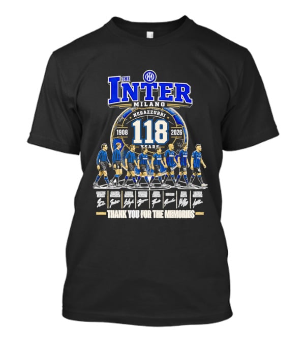 The Inter Milano 118 Years 1908 2026 Nerazzurri Thank You For The Memories T-Shirt