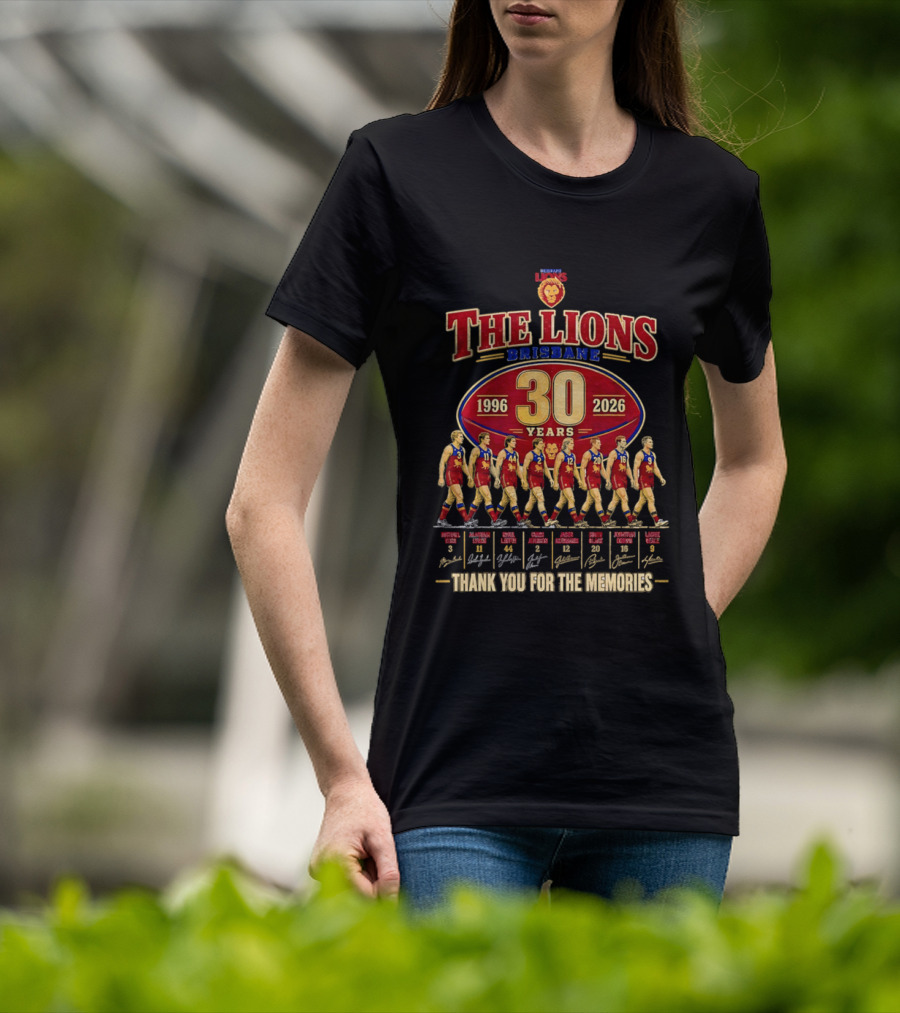 The Lions Brisbane 30 Years 1996 2026 Celebrating Legendary Players Thank You For The Memories T-Shirt