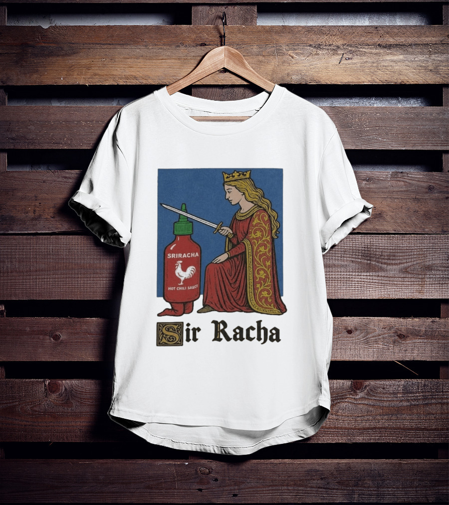 Sir Racha Sriracha Hot Chili Sauce Medieval Knighthood Scene T-Shirt