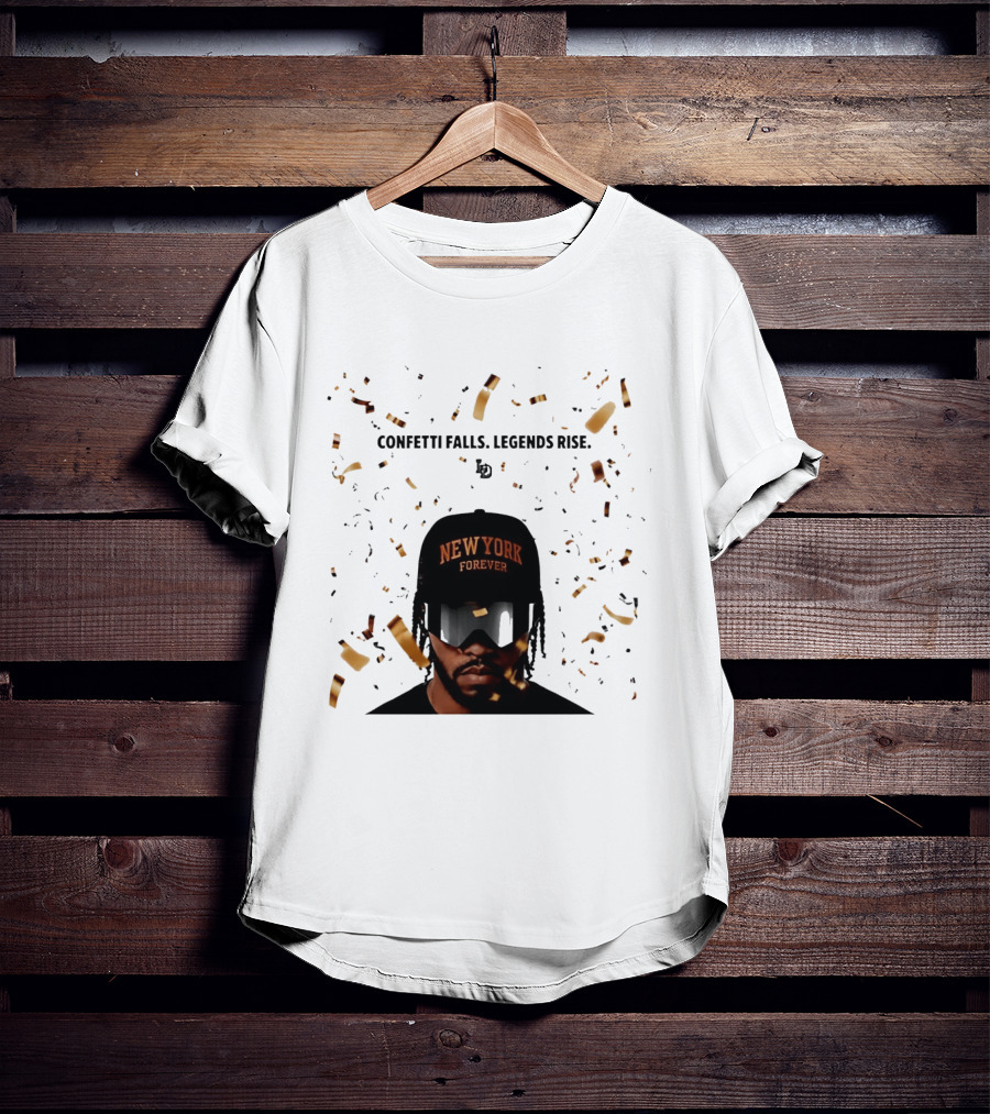Confetti Falls Legends Rise New York Forever NBA T-Shirt