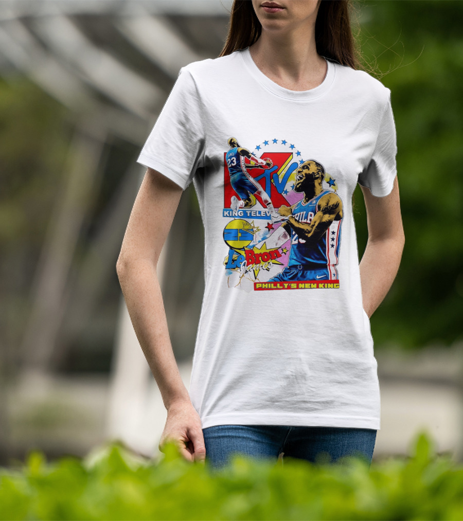 LeBron James MTV King Television Philly's New King Philadelphia 76ers T-Shirt