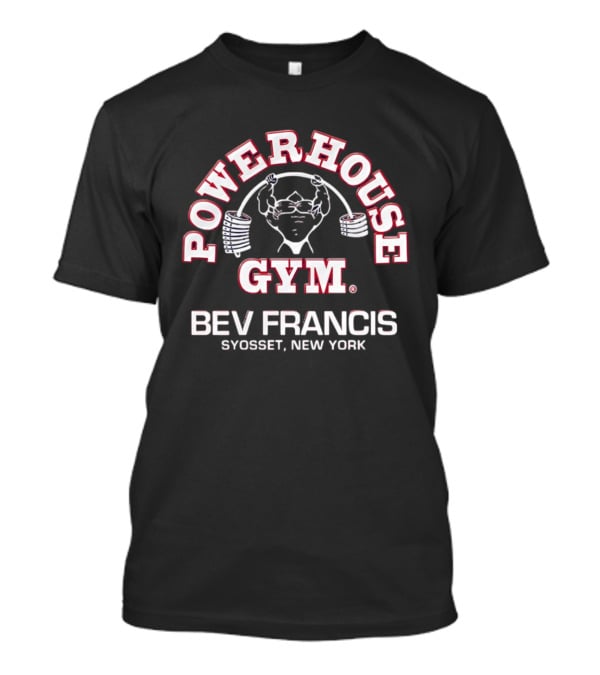 Action Bronson Powerhouse Gym Bev Francis Syosset New York T-Shirt