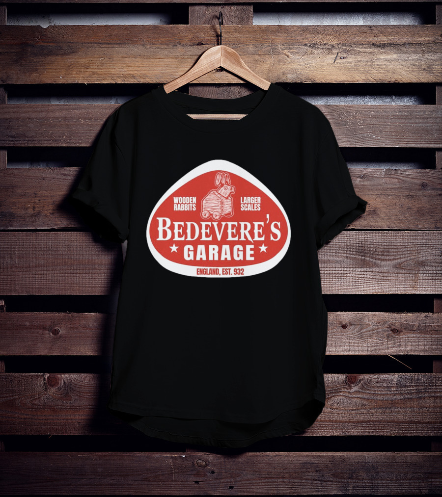 Bedevere's Garage England 932 AD Wooden Rabbits Larger Scales Monty Python T-Shirt