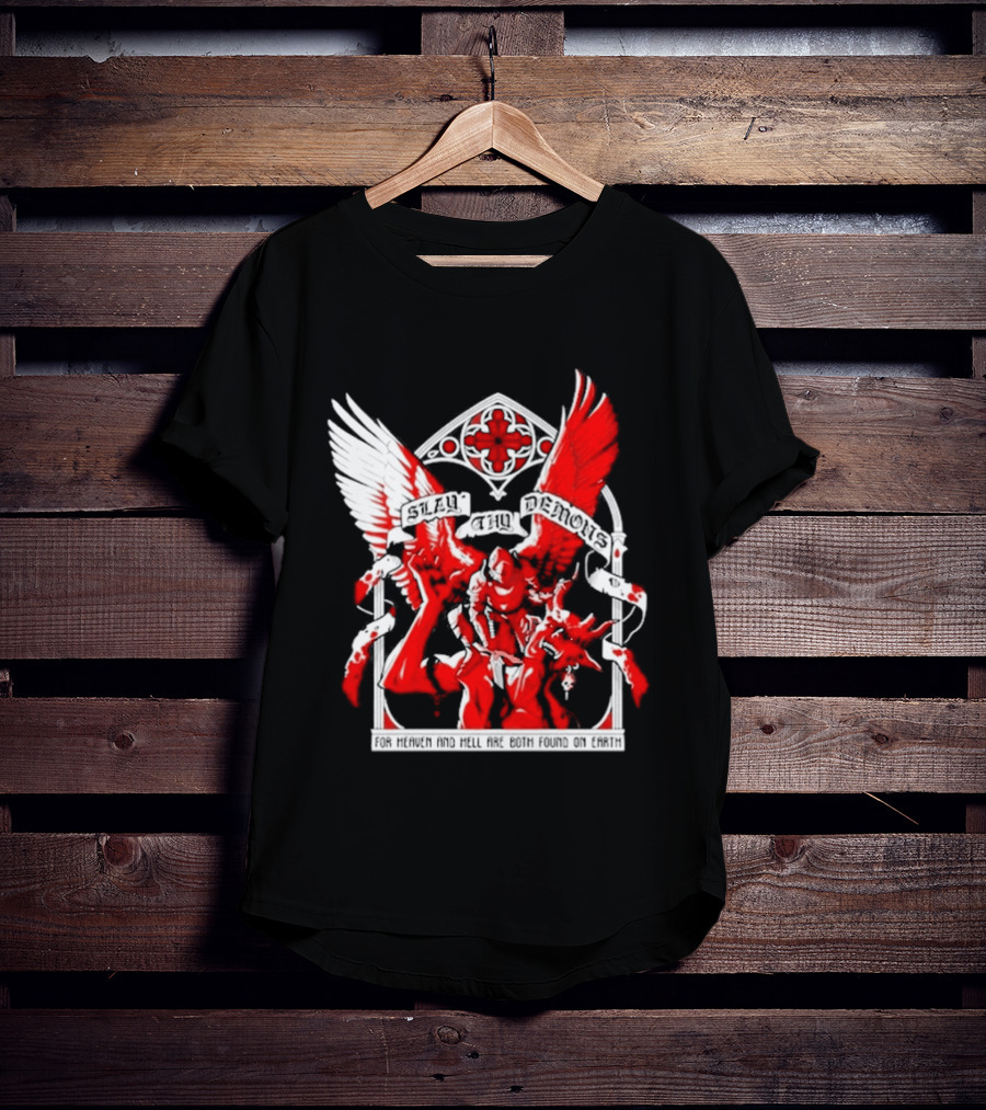 Slay Thy Demons For Heaven And Hell Are Both Found On Earth Angelic Warrior With Wings T-Shirt
