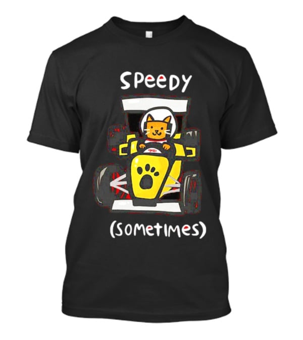 Speedy Sometimes Cat Racecar Paw Print Racing T-Shirt
