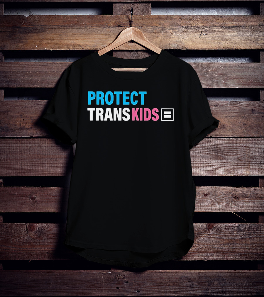 Protect Trans Kids Equality T-Shirt