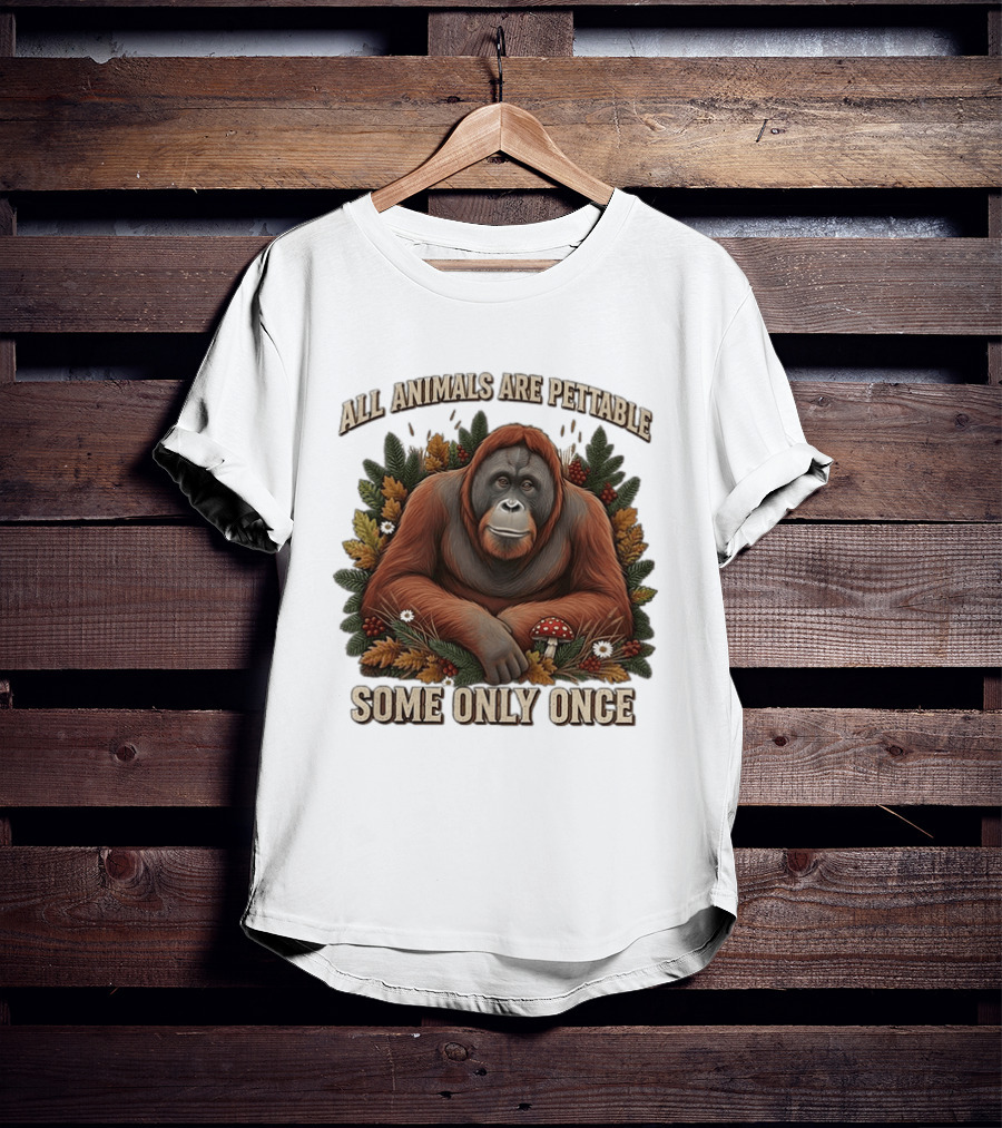 All Animals Are Pettable Some Only Once Orangutan Autumn Leaves Mushroom Berries T-Shirt