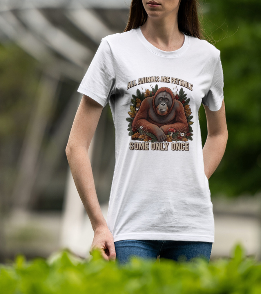 All Animals Are Pettable Some Only Once Orangutan Autumn Leaves Mushroom Berries T-Shirt