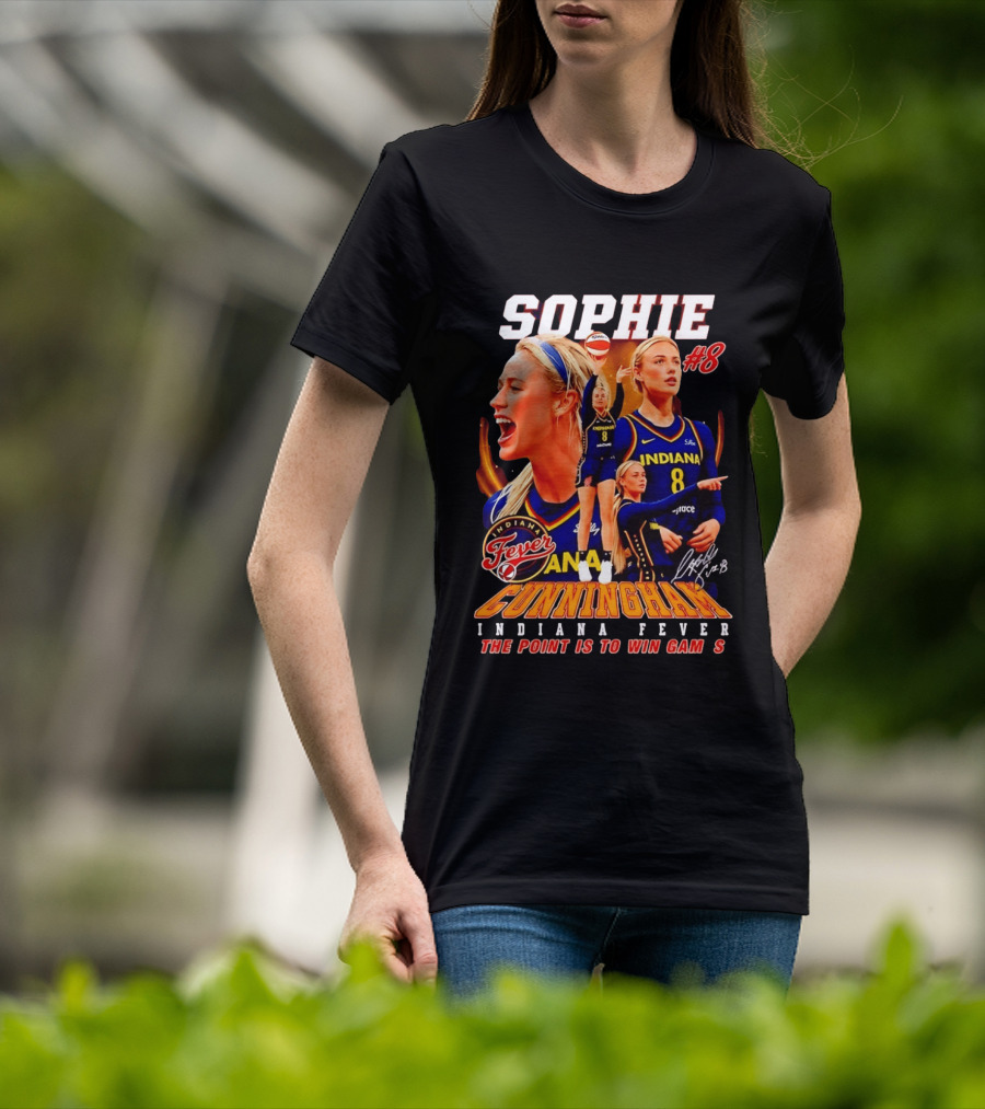 Sophie Cunningham Indiana Fever #8 The Point Is To Win Games 2026 T-Shirt