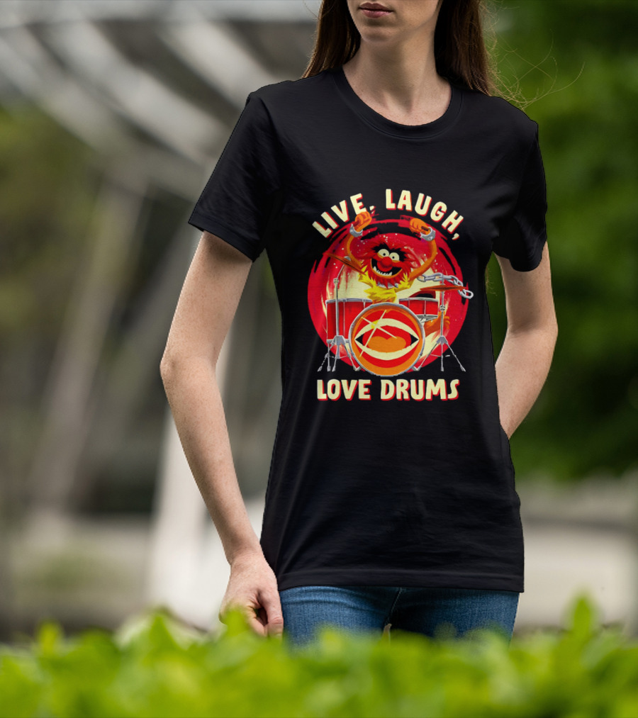 Live Laugh Love Drums Muppet Animal Playing Musical Instrument Red T-Shirt