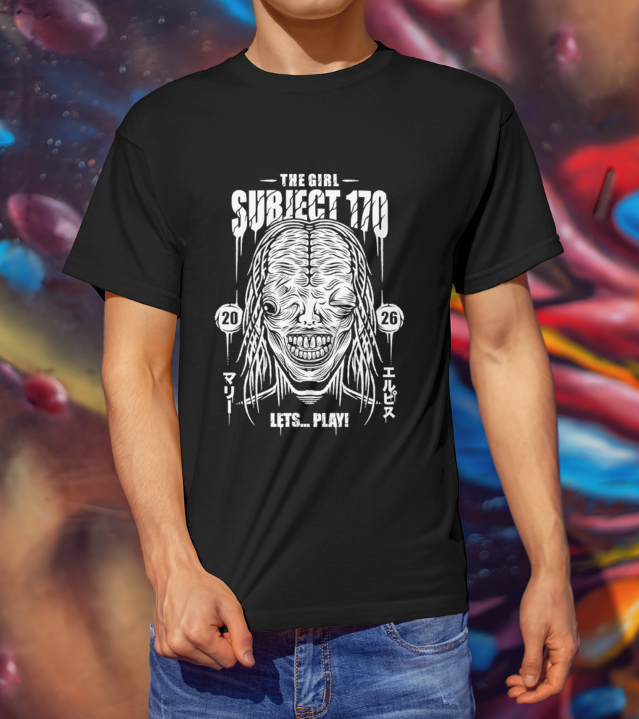 The Girl Subject 170 Lets Play Horror Creepy Character 2026 T-Shirt