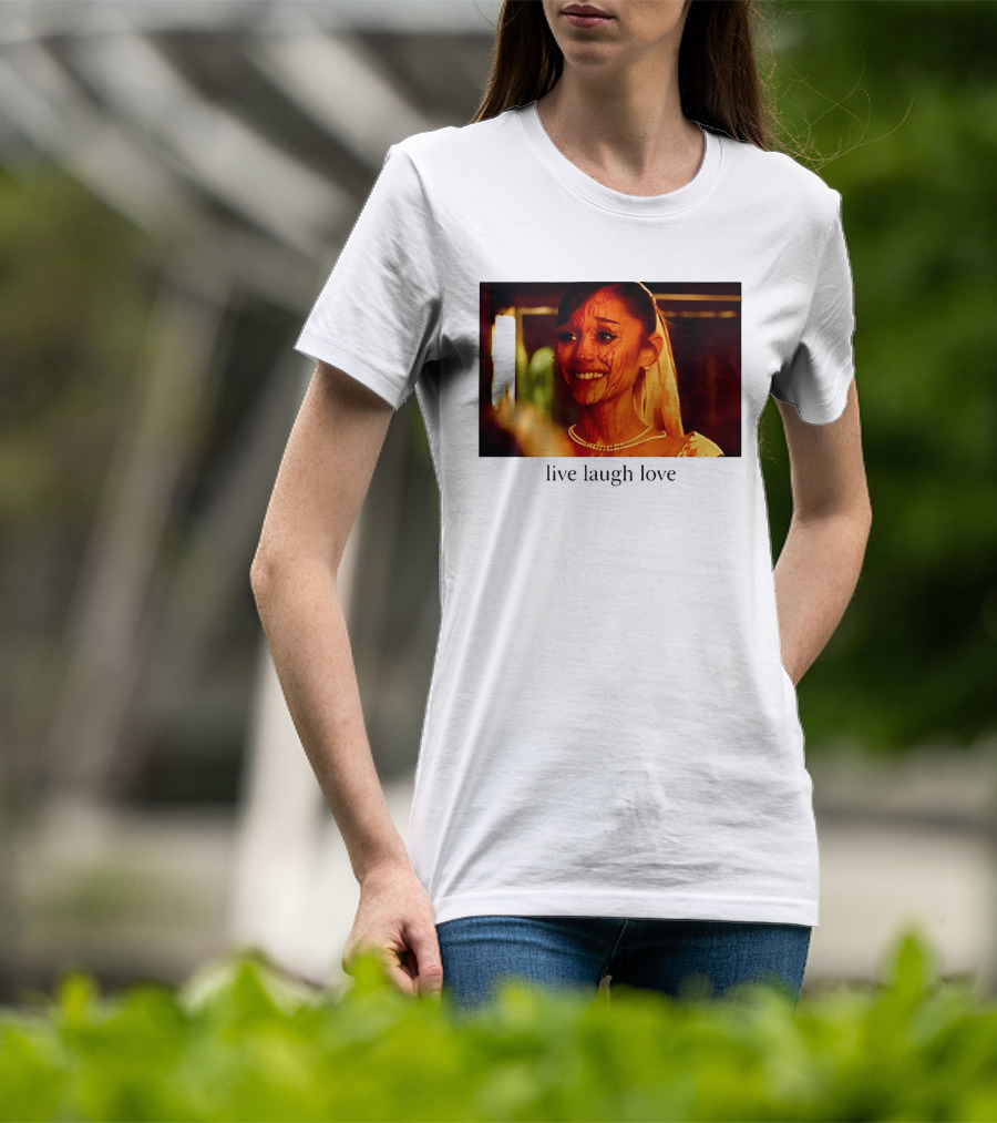 Grande Petal Live Laugh Love Blood Stained Face T-Shirt