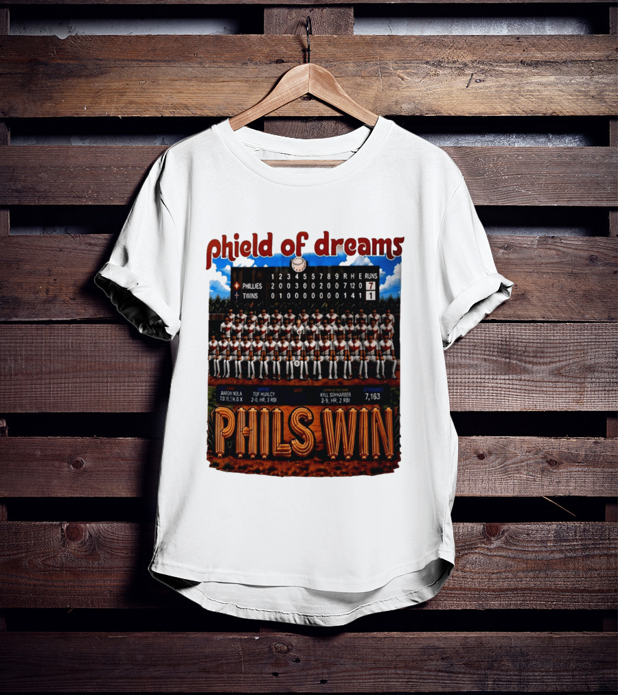 Philadelphia Phillies Phield Of Dreams Phils Win Twins Scoreboard Aaron Nola Tuf Hualcy Kyle Sohnharser 7163 Attendance T-Shirt