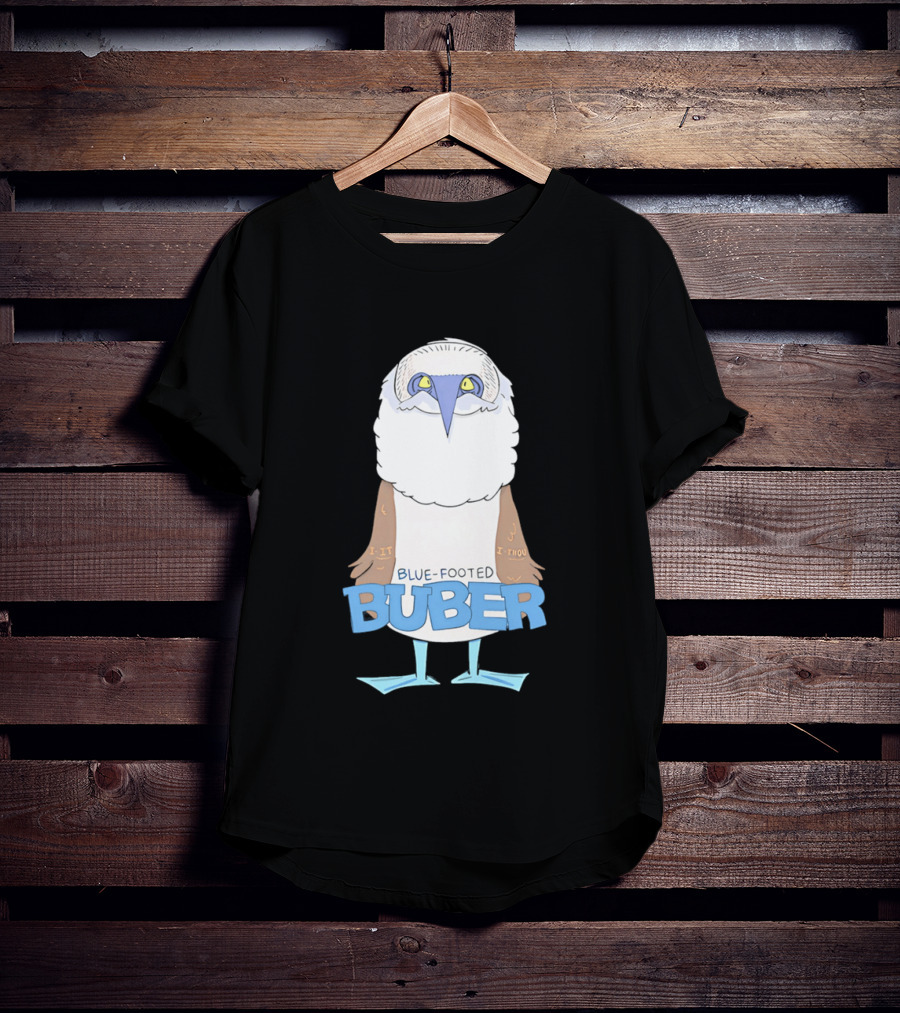 Blue Footed Buber I It I Thou Blue Footed Booby Bird T-Shirt