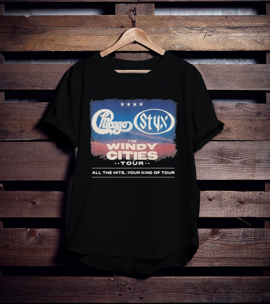 Chicago Styx The Windy Cities Tour All The Hits Your Kind Of Tour T-Shirt