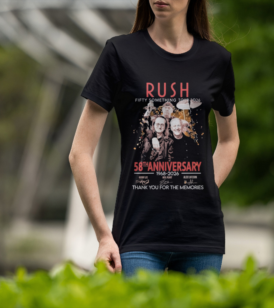 RUSH Fifty Something Tour 2026 58th Anniversary 1968 2026 Thank You For The Memories Geddy Lee Neil Peart Alex Lifeson T-Shirt