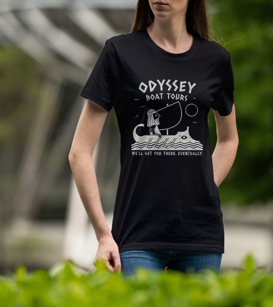Odyssey Boat Tours Mythological Traveler In Antique Rowing Ship We'll Get You There Eventually T-Shirt