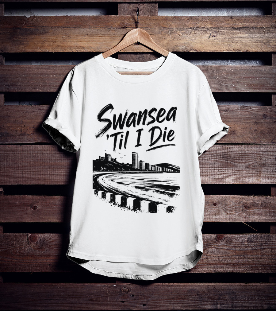 Swansea 'Til I Die Swansea Cityscape Coastal Skyline T-Shirt