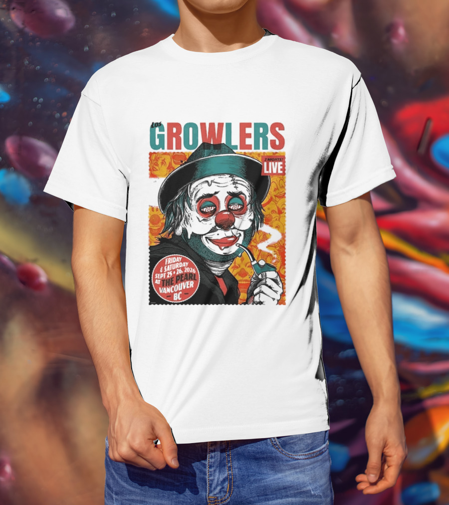 Los Growlers 2 Nights Live Concert September 25 26 2026 The Pearl Vancouver BC T-Shirt