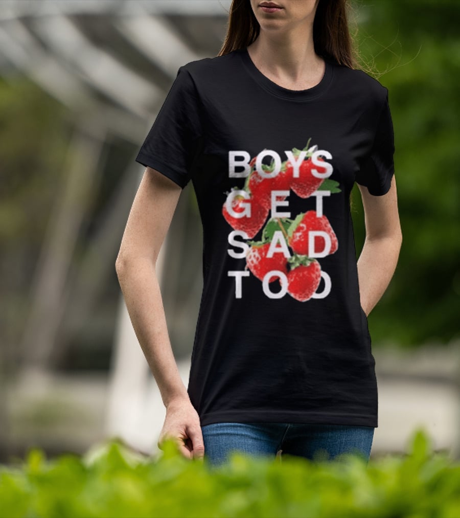 Boys Get Sad Too Strawberry T-Shirt