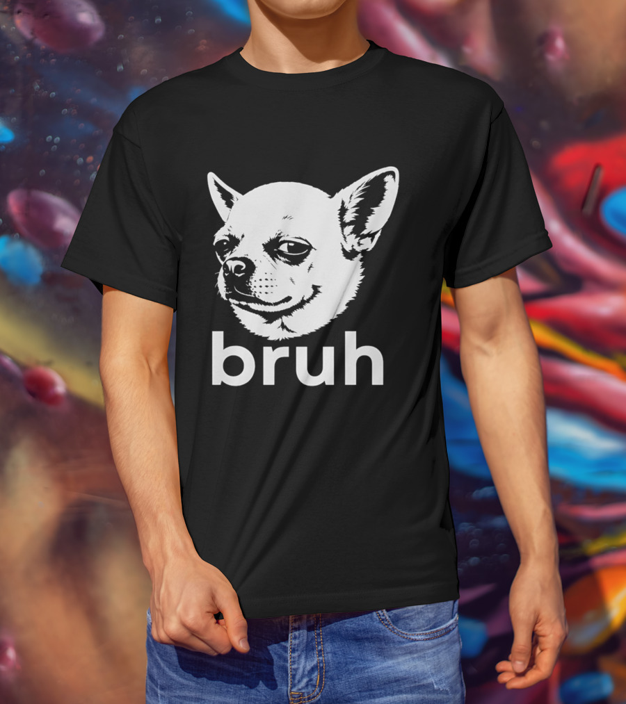 Bruh Chihuahua Dog Meme Funny Expression T-Shirt