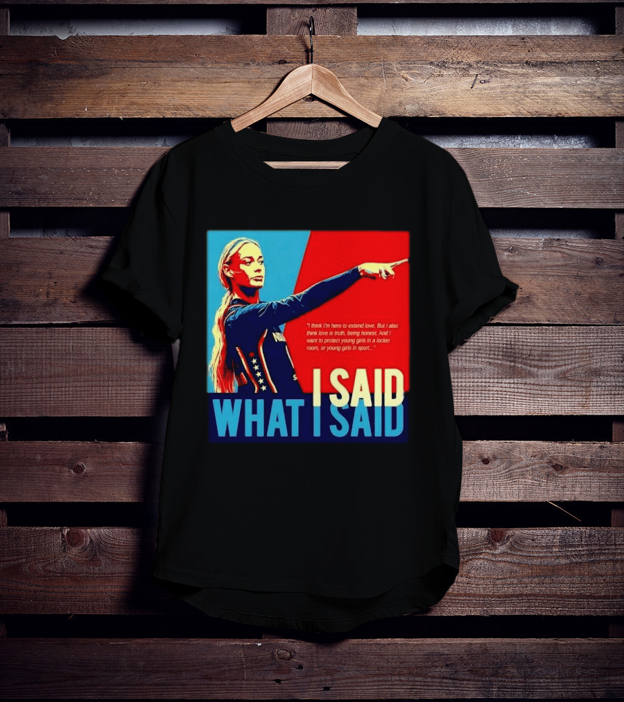 I Said What Blonde Female Athlete Pointing Red Blue Stylized Truth Honesty Protecting Young Girls In Sport T-Shirt