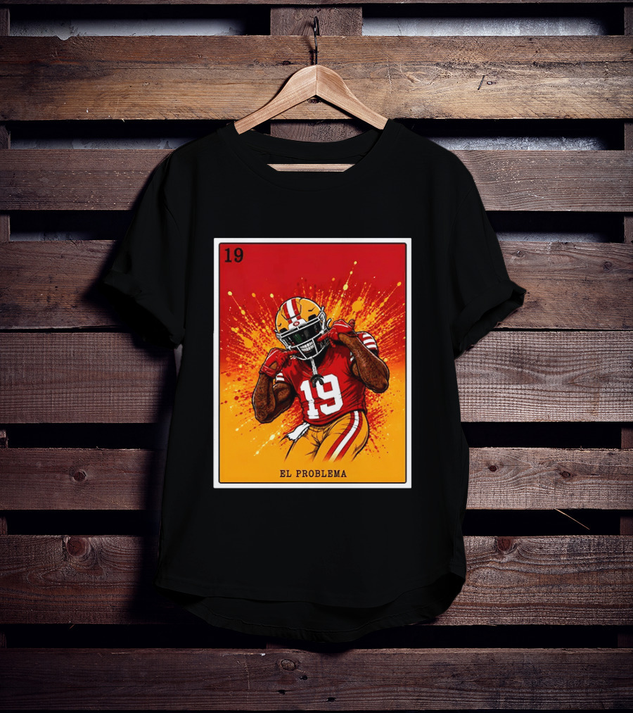 El Problema Loteria Card 19 Deebo Samuel Sr 49ers T-Shirt