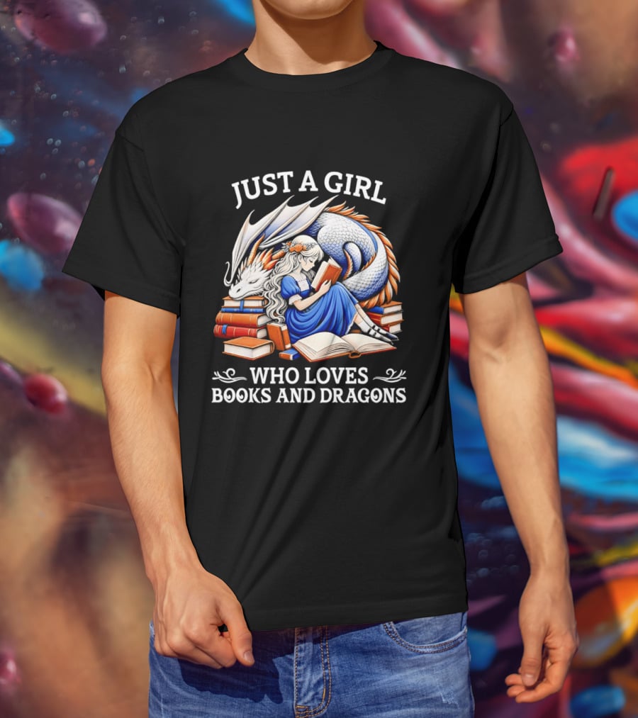Just A Girl Who Loves Books And Dragons Reading Fantasy Adventure T-Shirt