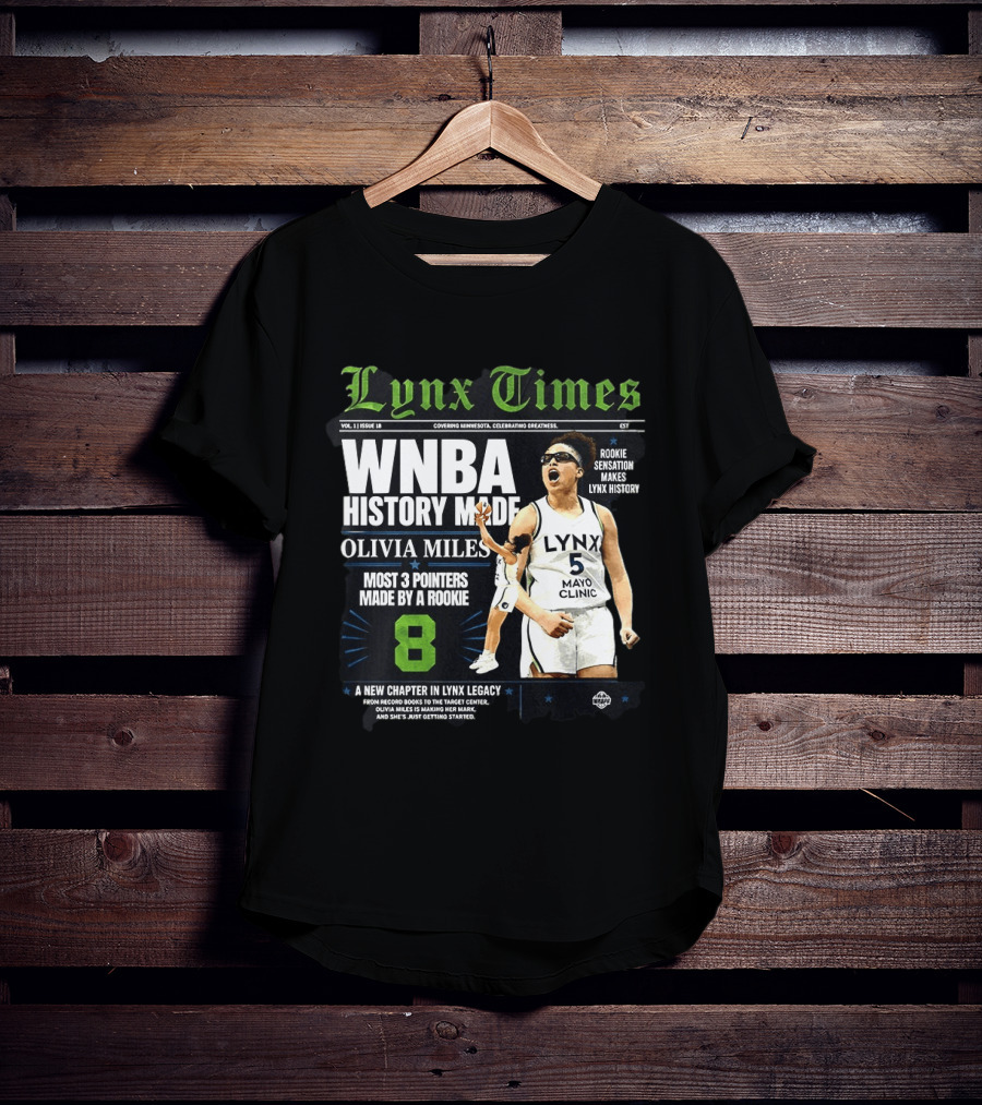 WNBA History Made Olivia Miles Lynx Times Most 3 Pointers By A Rookie T-Shirt