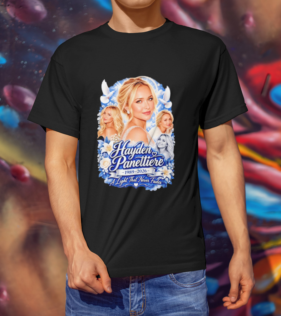 Hayden Panettiere 1989 2026 A Light That Never Fades T-Shirt