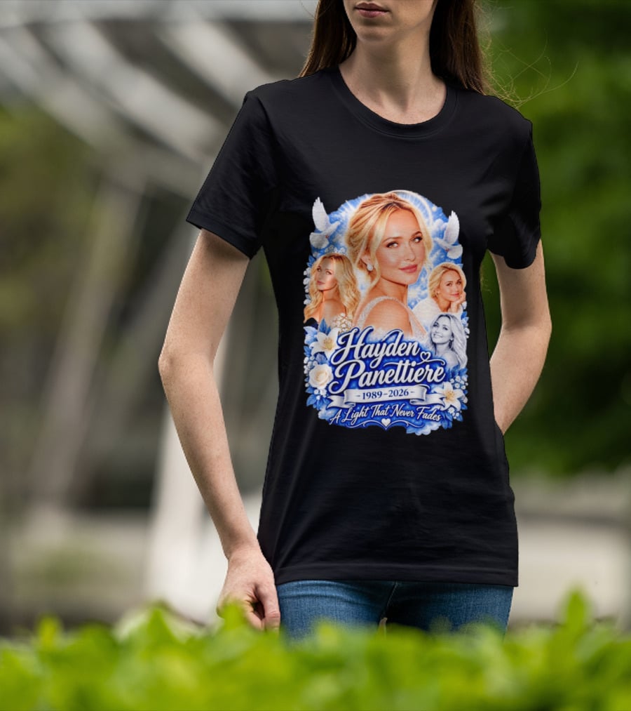 Hayden Panettiere 1989 2026 A Light That Never Fades T-Shirt
