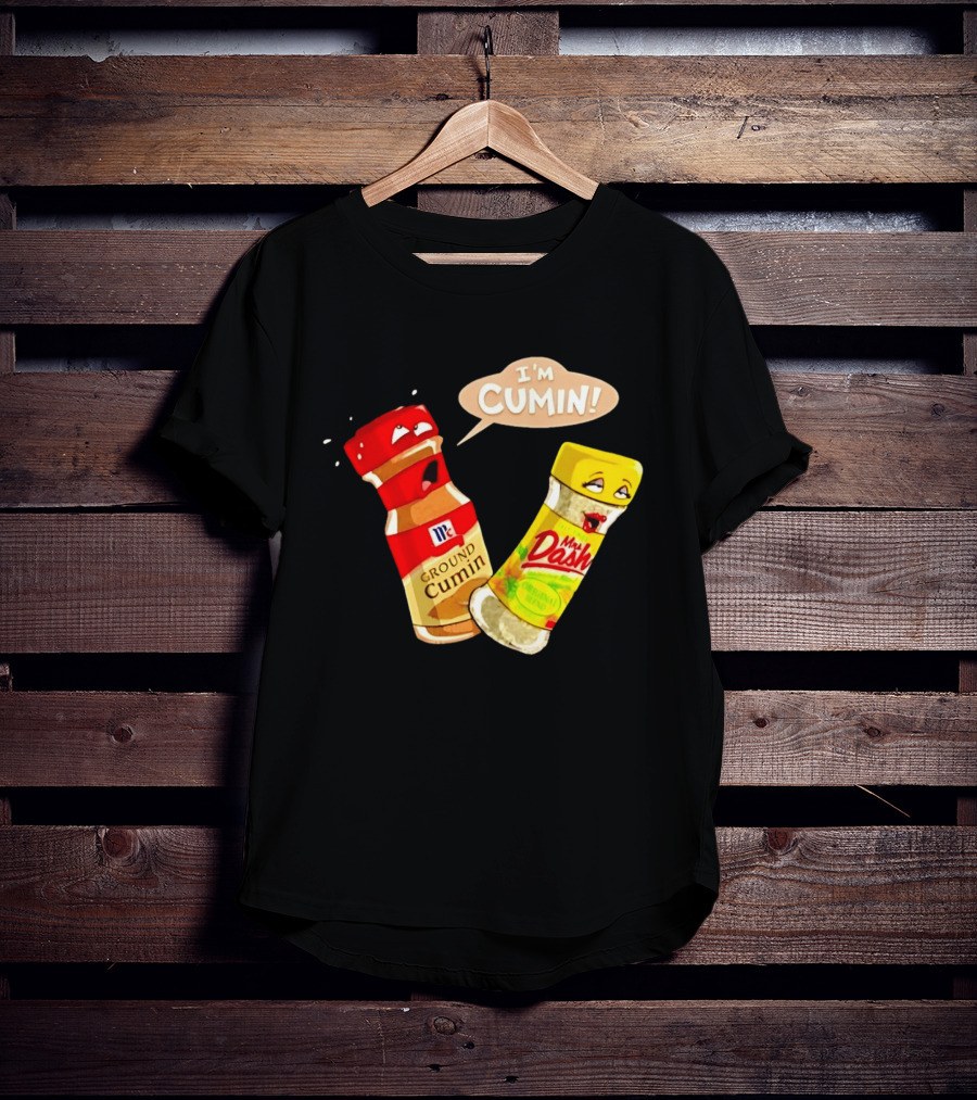I'm Cumin McCormick Ground Cumin Mrs Dash Seasoning Blend T-Shirt