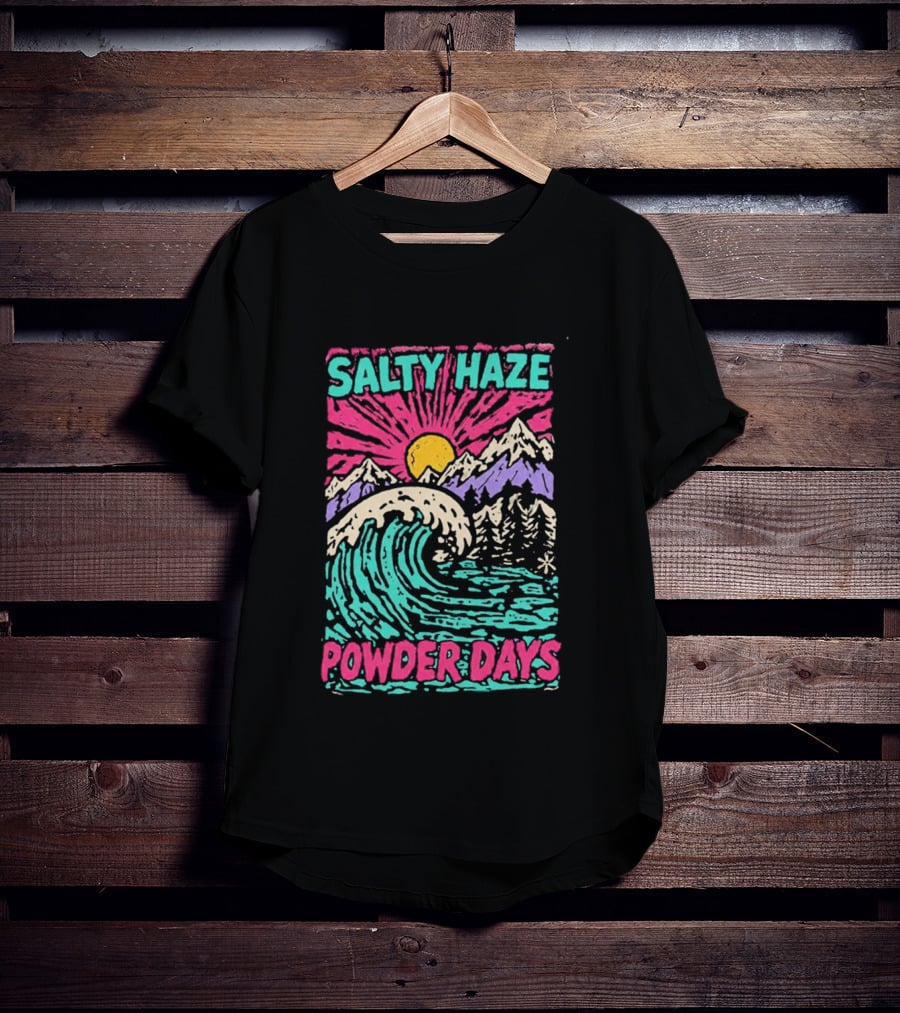 Salty Haze Powder Days Mountain Waves And Sunburst T-Shirt