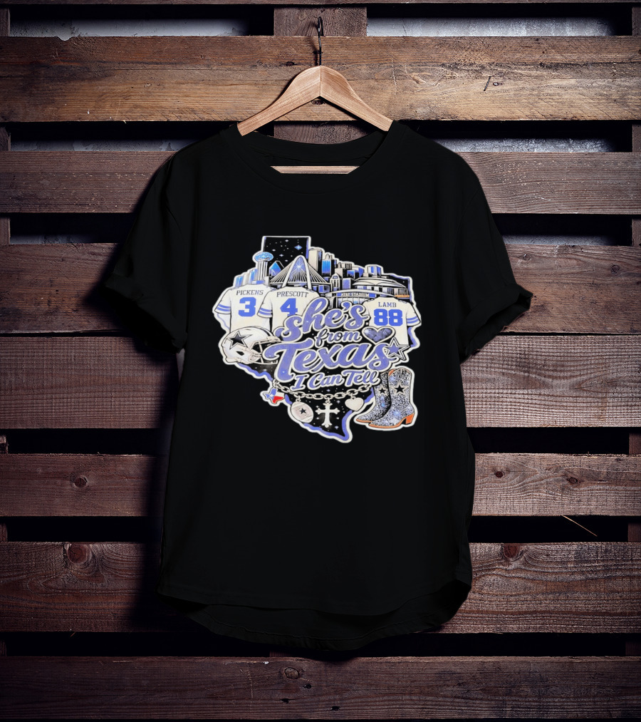 She's From Texas I Can Tell Pickens Prescott Lamb Dallas Cowboys Boots AT&T Stadium T-Shirt