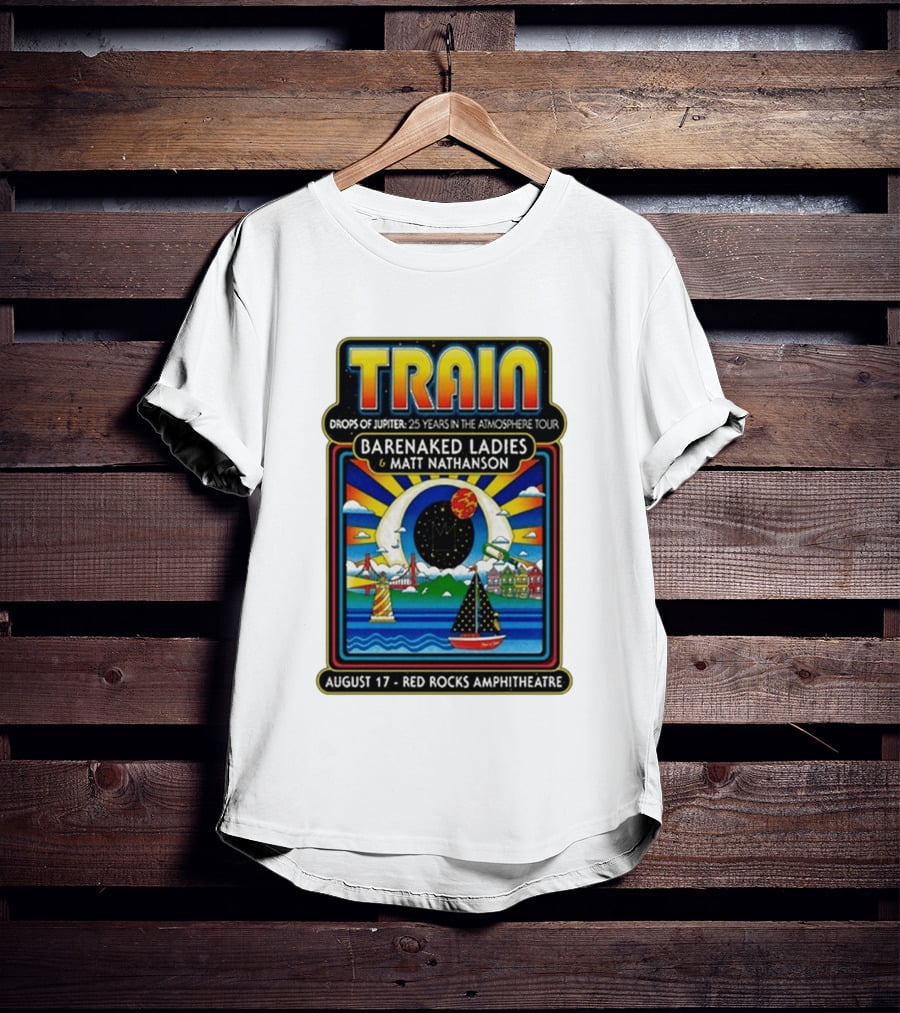 Train Drops Of Jupiter 25 Years In The Atmosphere Tour Barenaked Ladies Matt Nathanson August 17 Red Rocks Amphitheatre T-Shirt