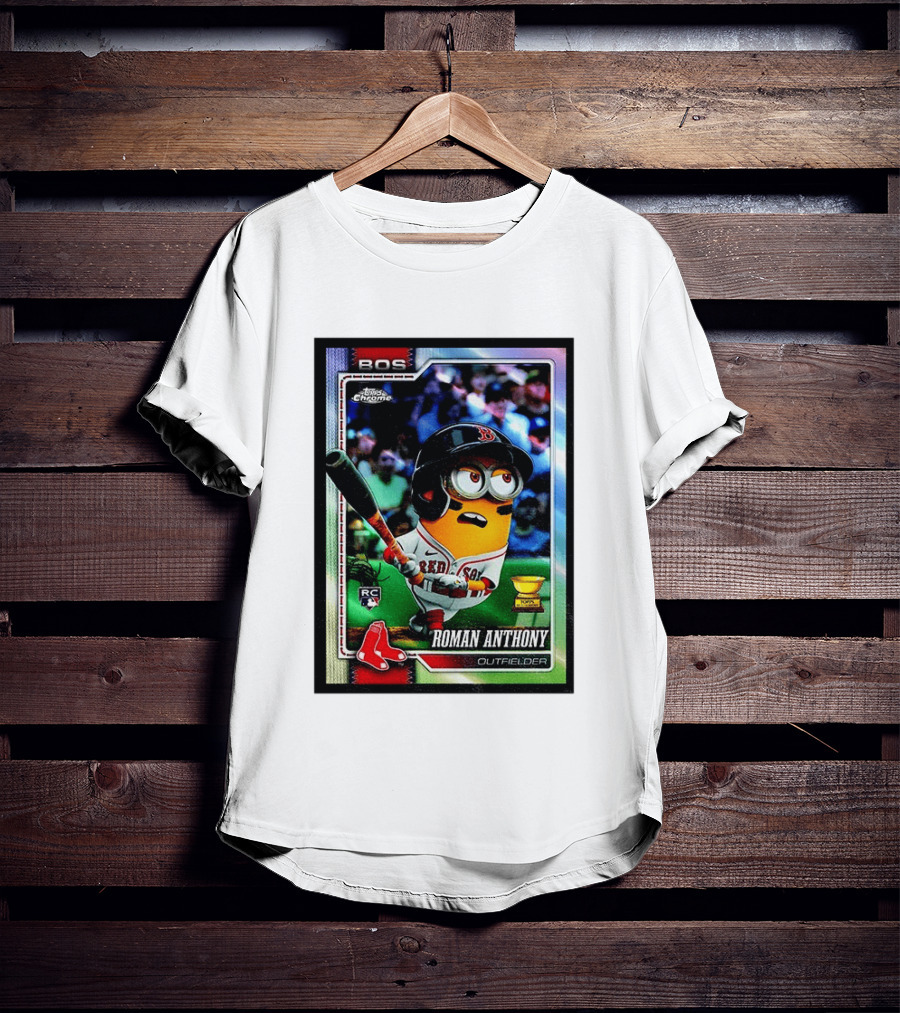 Minions Boston Red Sox Roman Anthony 2025 Topps Chrome Baseball Card T-Shirt