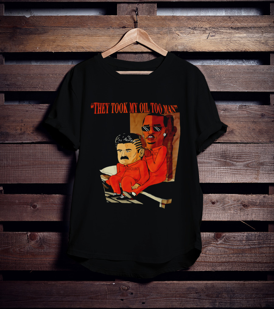 They Took My Oil Too Man' Sitting Cartoon Characters In Prison Uniforms T-Shirt