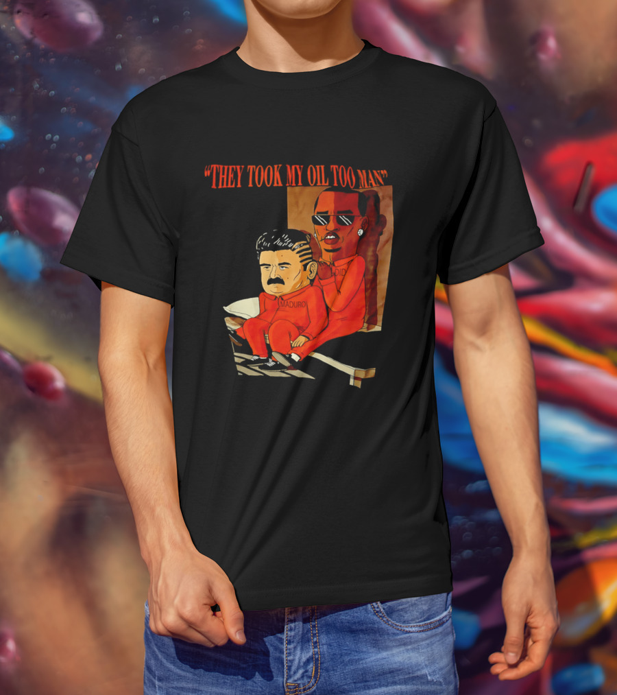 They Took My Oil Too Man' Sitting Cartoon Characters In Prison Uniforms T-Shirt