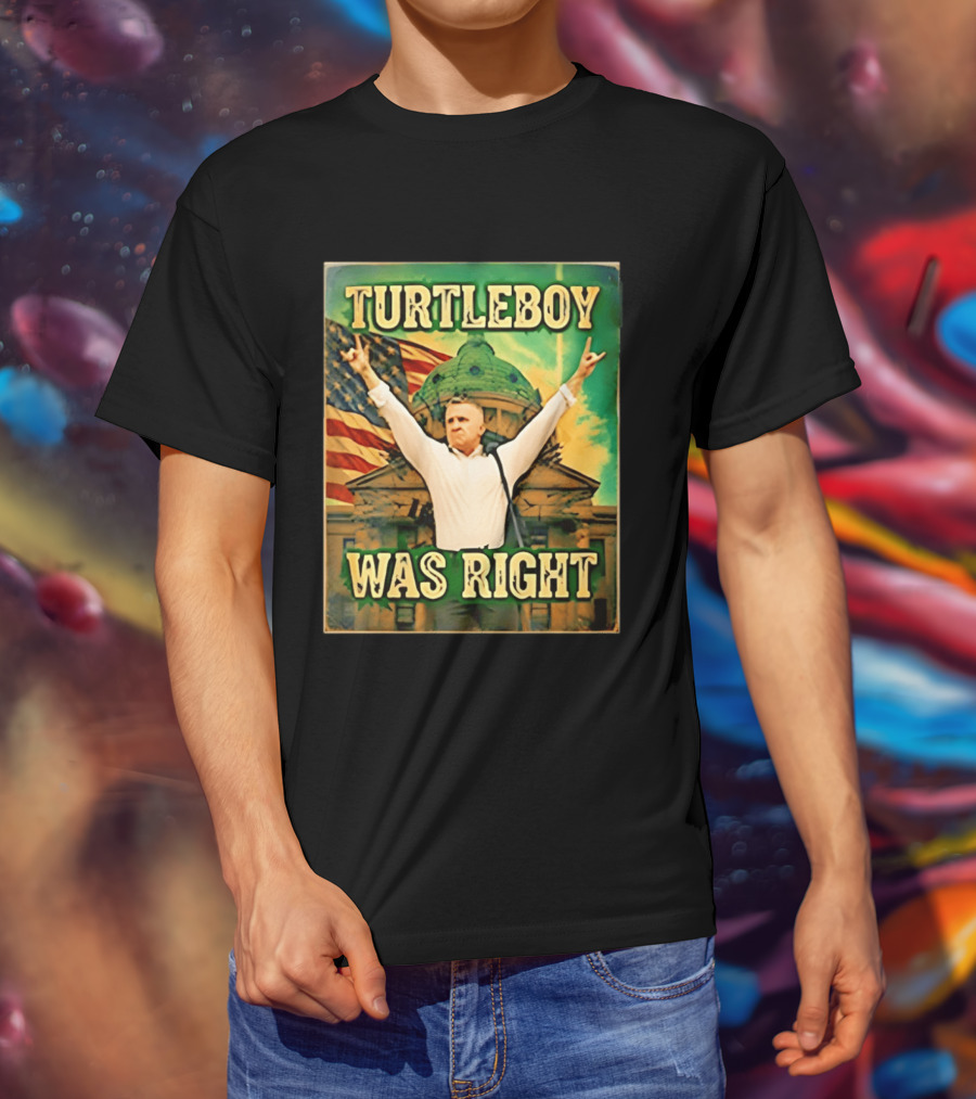 Turtleboy Was Right Patriotic Figure American Flag T-Shirt