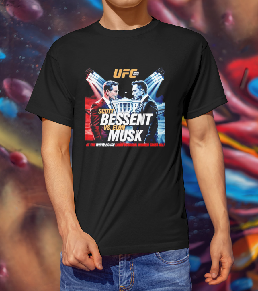 UFC White House Scott Bessent Vs Elon Musk At The White House Lawn Octagon Winner Takes All T-Shirt