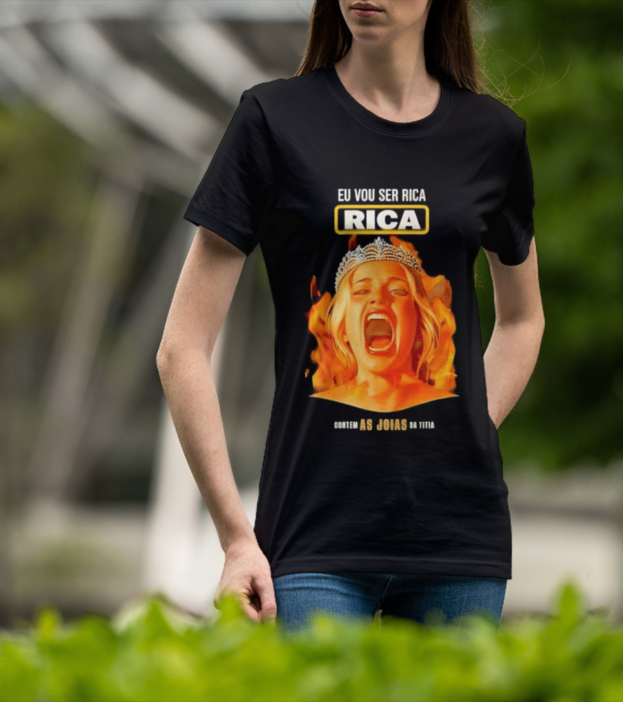 Eu Vou Ser Rica Contem As Joias Da Titia Rica Screaming Blonde Woman T-Shirt