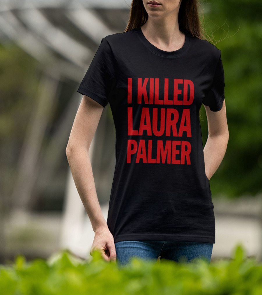 I Killed Laura Palmer Twin Peaks Mystery Bold Red T-Shirt