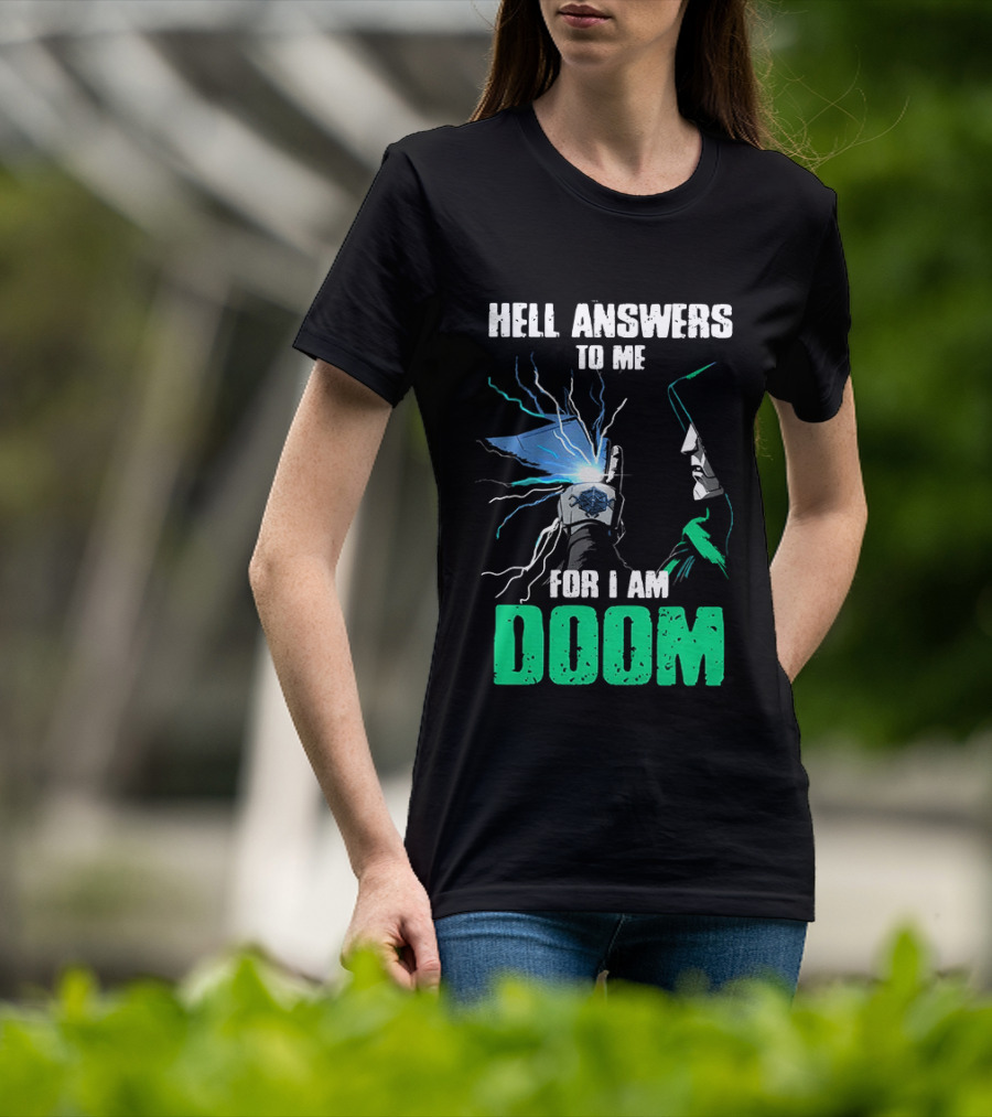 Marvel Doctor Doom Hell Answers To Me For I Am Doom T-Shirt