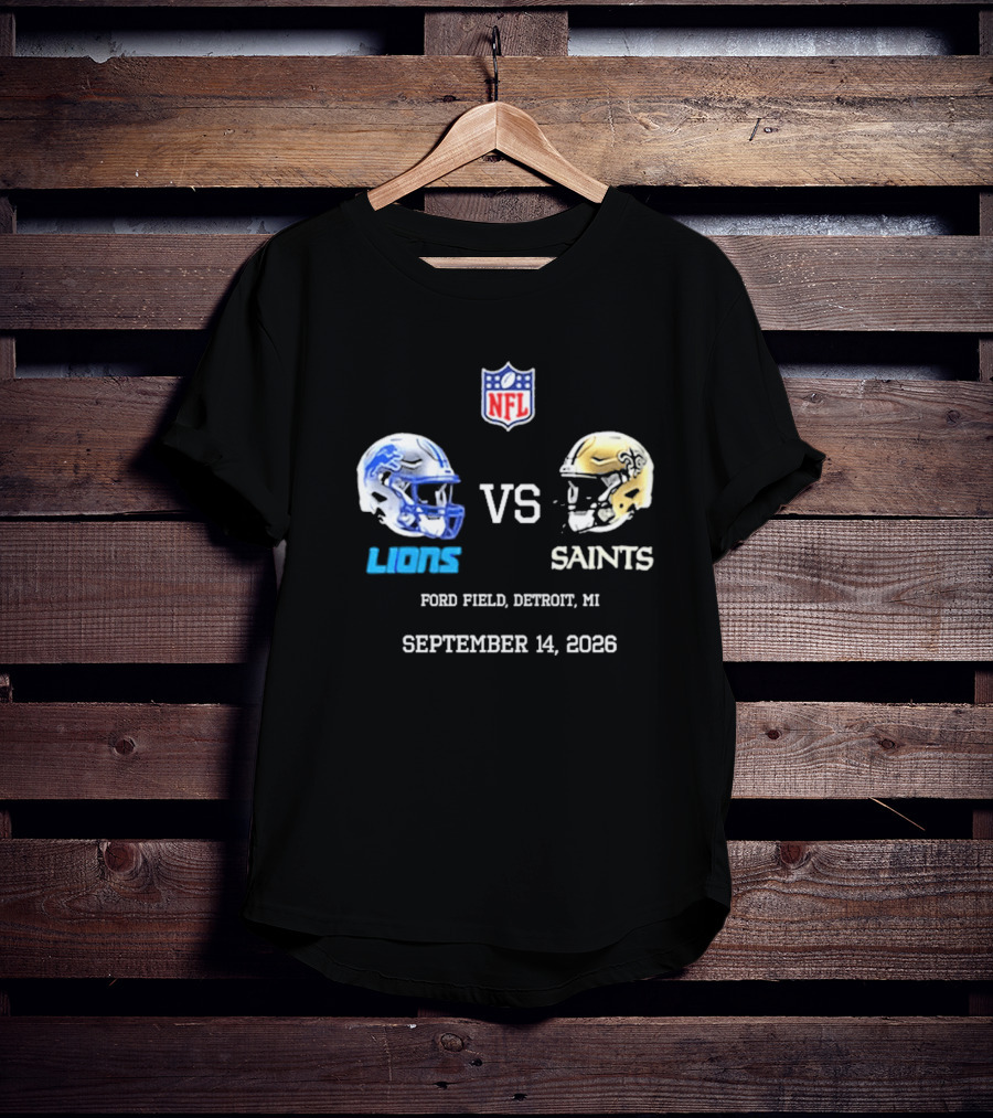 NFL New Orleans Saints Vs Detroit Lions Helmets Ford Field September 14 2026 T-Shirt