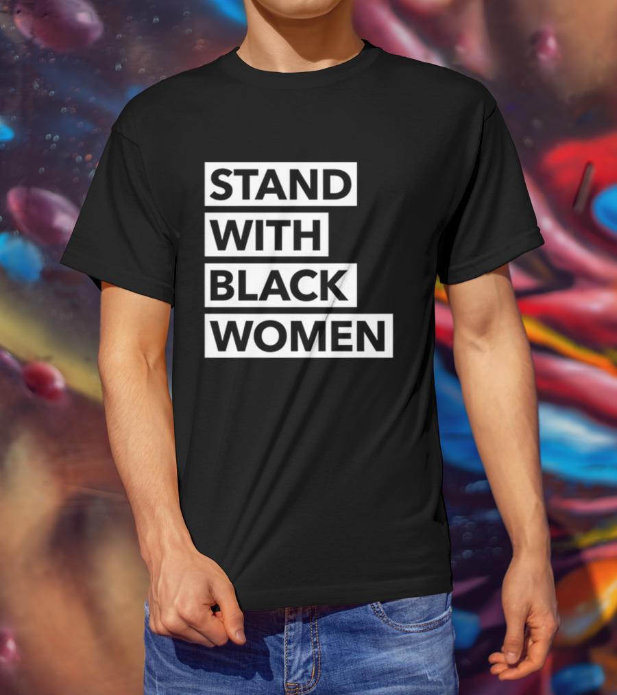 Stand With Black Women Angie Nixon T-Shirt