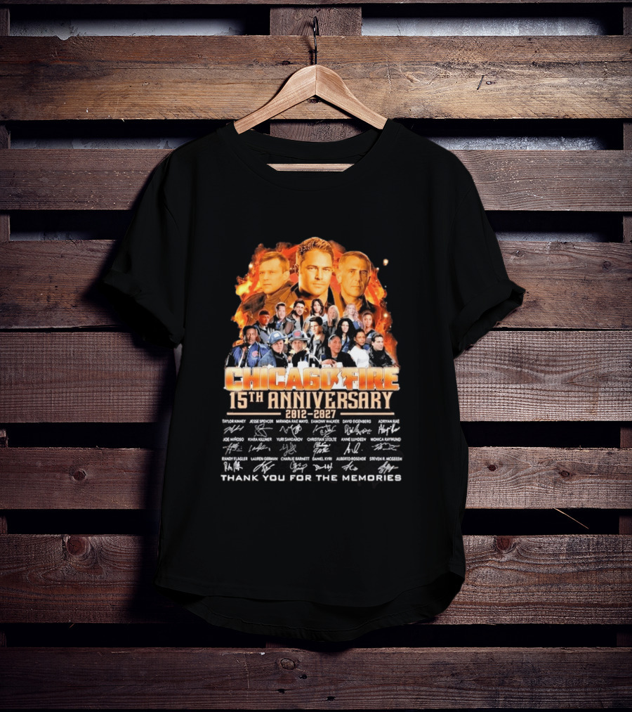 Chicago Fire 15th Anniversary 2012 2027 Cast Signatures Thank You For The Memories T-Shirt