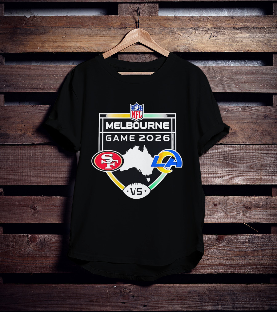 San Francisco 49ers Vs Los Angeles Rams NFL Melbourne Game 2026 T-Shirt