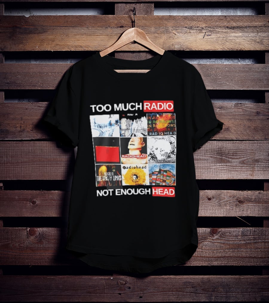 Too Much Radio Not Enough Head Radiohead Album Cover Collage T-Shirt